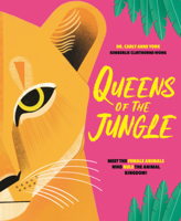 Queens of the Jungle: Meet the Female Animals Who Rule the Animal Kingdom! B0GN7N8YZ1 Book Cover