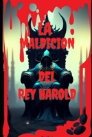La Maldición del Rey Herald B0C6VV81M4 Book Cover