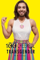 100 Cheerful Transgender (The 100 People) B0DSKTVG43 Book Cover