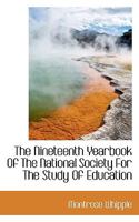 The Nineteenth Yearbook of the National Society for the Study of Education 1115621432 Book Cover