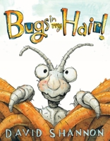 Bugs in My Hair 0545788587 Book Cover