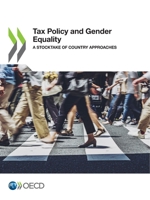Tax Policy and Gender Equality A Stocktake of Country Approaches 9264807454 Book Cover