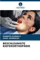 BESCHLEUNIGTE KIEFERORTHOPÄDIE (German Edition) 620766454X Book Cover