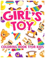 Girl's Toy Coloring Book For Kids: Coloring Lovers Gift, 45 Pages, 8.5 x 11 inches, Funny Gift For Kids Aged 3-8 B0892HTXZN Book Cover