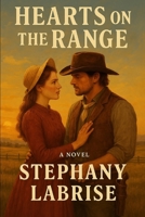 Hearts on the Range B0FJ699QD1 Book Cover
