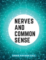 Nerves and Common Sense: Habits and Consequences 1805475576 Book Cover