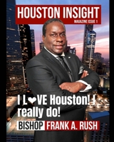 Houston Insight Magazine Issue 1 1034966081 Book Cover