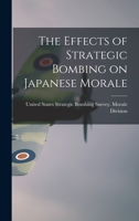 The Effects of strategic bombing on Japanese morale 1015750702 Book Cover
