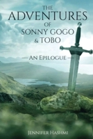 The Adventures of Sonny Gogo and Tobo: An Epilogue 1916626262 Book Cover