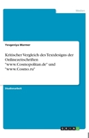 Kritischer Vergleich des Textdesigns der Onlinezeitschriften www.Cosmopolitan.de und www.Cosmo.ru 3668797943 Book Cover