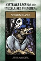 Werewolves (Mysteries, Legends, and Unexplained Phenomena) 0791093999 Book Cover
