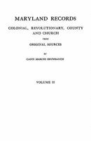 Maryland Records, Colonial, Revolutionary, County and Church: From Original Sources Volume v.2 0806311320 Book Cover