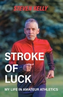 Stroke of Luck: My Life in Amateur Athletics 1739038002 Book Cover