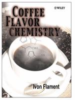 Coffee Flavor Chemistry 0471720380 Book Cover