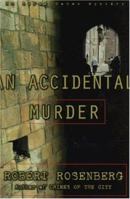 An ACCIDENTAL MURDER: AN AVRAM COHEN MYSTERY (Avram Cohen Mysteries) 068485032X Book Cover