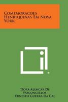 Comemoracoes Henriquinas Em Nova York 1258756463 Book Cover