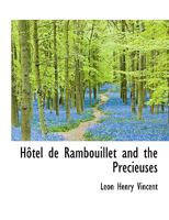 Hôtel de Rambouillet and the Précieuses 1016561008 Book Cover