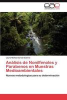 Análisis de nonilfenoles y parabenos en muestras medioambientales 3847354507 Book Cover