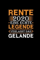 Rente 2020 Eine Echte Legende Verl�sst Das Gel�nde: Notizbuch Lustige Spr�che Rentner Abschiedsgeschenk Ruhestand Notizheft Journal 120 karierte Seiten 1674246447 Book Cover