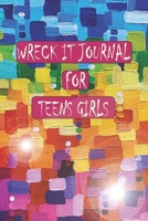 Wreck It Journal For Teens Girls: A Journal to break, create, draw, destroy, Coloring pages, challenges to complete, blank pages to draw all you want. for All Ages, B09SZ71B4W Book Cover