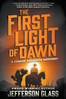 The First Light of Dawn: A Conor Armenta Western Mystery (Conor Armenta Mystery) 1639775439 Book Cover