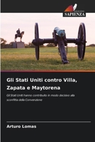 Gli Stati Uniti contro Villa, Zapata e Maytorena (Italian Edition) 6207020707 Book Cover