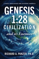 GENESIS 1:28 CIVILIZATION and its Enemies B0F1JSPN99 Book Cover