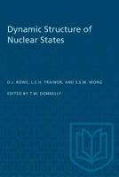Dynamic Structure of Nuclear States 1487581327 Book Cover