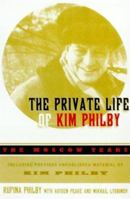 The Private Life of Kim Philby: The Moscow Years 0953615162 Book Cover