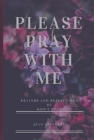 Please Pray With Me: Prayers and Reflections of God's Love 1724351249 Book Cover