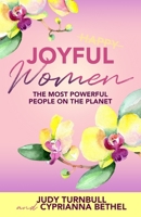 Joyful Women: The Most Powerful People on the Planet B0CJMXW5BR Book Cover