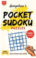 Pocket Sudoku Puzzles [ Very Hard ] Volume 2: Collection of [ VERY HARD ] Sudoku Puzzles along with Solutions for Adults and Experts 1685386628 Book Cover