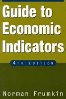 Guide to Economic Indicators 0765616467 Book Cover