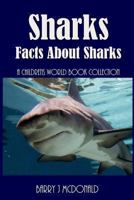 Sharks: Amazing Pictures And Fun Facts About Sharks 1492733865 Book Cover