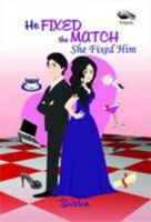 He FIXED the MATCH she fixed him 9382711503 Book Cover
