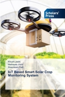 IoT Based Smart Solar Crop Monitoring System 6138952944 Book Cover