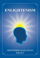 Enlightenism: 21st Century Solutions for Overcoming Pain 0965673995 Book Cover