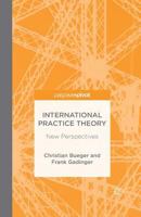 International Practice Theory: New Perspectives 1349484210 Book Cover
