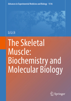 The Skeletal Muscle: Biochemistry and Molecular Biology (Advances in Experimental Medicine and Biology, 1516) 3032275504 Book Cover