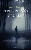 Tres reinas crueles 1720590230 Book Cover