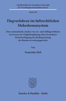 Flugverfahren Im Luftrechtlichen Mehrebenensystem: Eine Systematische Analyse Von An- Und Abflugverfahren Im Prozess Der Flughafenplanung Unter Besond 342815696X Book Cover