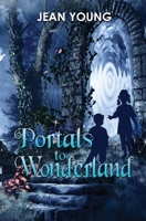 Portals to Wonderland 1629896861 Book Cover