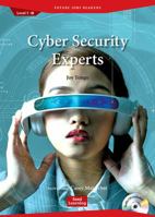 Future Jobs Readers: Cyber Security Experts 194398039X Book Cover