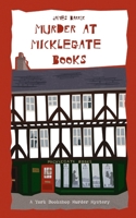 Murder at Micklegate Books 1068498811 Book Cover