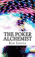 The Poker Alchemist 1523223839 Book Cover