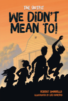 We Didn't Mean To! 1541579054 Book Cover