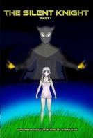 The Silent Knight Part 1 B0BPW5JJ8R Book Cover