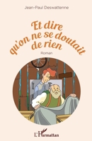 Et dire qu'on ne se doutait de rien (French Edition) 2343239789 Book Cover