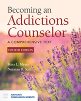 Becoming an Addictions Counselor: A Comprehensive Text 0763707953 Book Cover