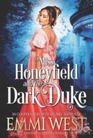 Miss Honeyfield and the Dark Duke 1795128259 Book Cover
